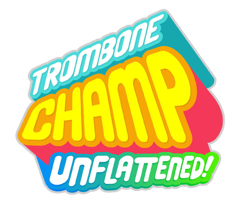 Trombone Champ Unflattened